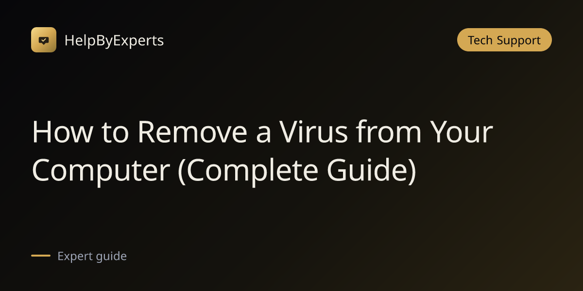 How to Remove a Virus from Your Computer (Complete Guide)